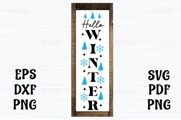 Hello Winter Porch Sign SVG for Crafts